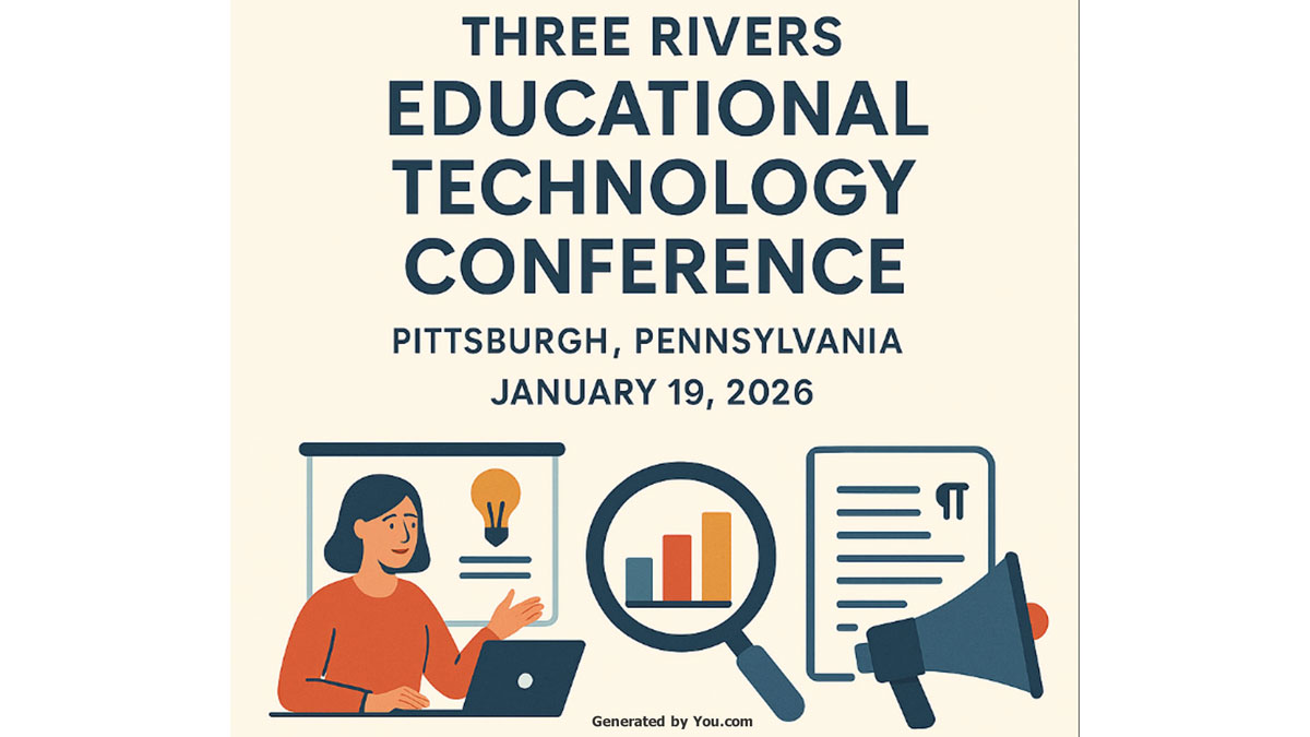 The Three Rivers Educational Technology Conference 2026: Rewiring Learning – Part 2